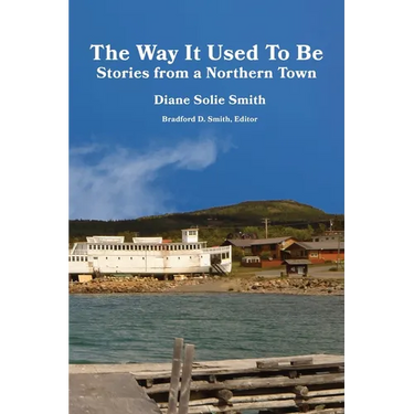 The Way It Used To Be: Stories from a Northern Town