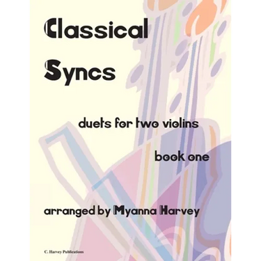 Classical Syncs; Duets for Two Violins, Book One