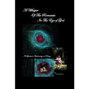 A Whisper of the Romantic in the Eye of God
