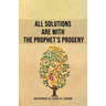 All Solutions Are With The Prophet's Progeny