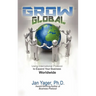 Grow Global: Using International Protocol to Expand Your Business Worldwide