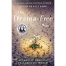 The Drama-Free Way: Authentic Thriving in a Chaotic World