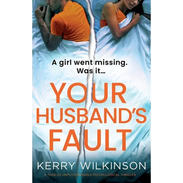 Your Husband's Fault: A totally unputdownable psychological thriller