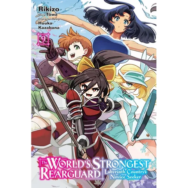 The World's Strongest Rearguard: Labyrinth Country's Novice Seeker, Vol. 9 (Manga): Volume 9