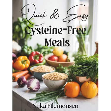 Quick & Easy Cysteine-Free Meals: Over 80 Cysteine-Free Recipes with Quick Healthy Meals for Cystinuria Low-Sulfur Diets