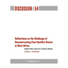 Reflections on the Challenge of Reconstructing Post-Conflict States in West Africa