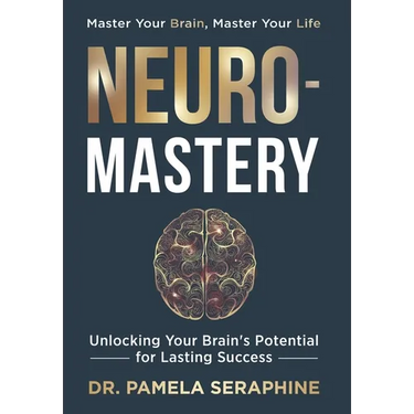 Neuro-Mastery: Unlocking Your Brain's Potential for Lasting Success