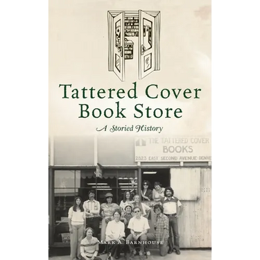 Tattered Cover Book Store: A Storied History