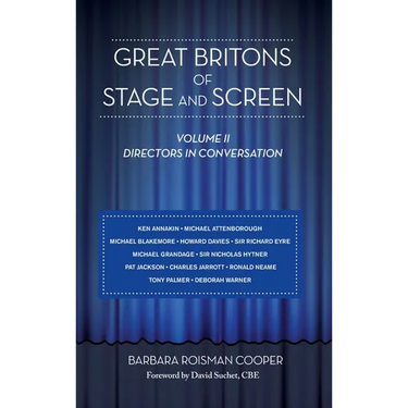 Great Britons of Stage and Screen: Volume II: Directors in Conversation (hardback)