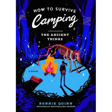 How to Survive Camping: The Ancient Things