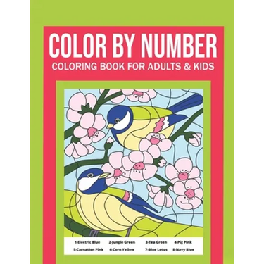 Color By Number Coloring Book For Adults & Kids: Stress Relieving Designs For Relaxation