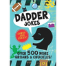 Dadder Jokes: Over 500 MORE Groans and Chuckles: The Mark Gonyea Edition