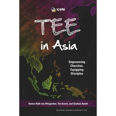 TEE in Asia: Empowering Churches, Equipping Disciples