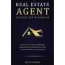 Real Estate Agent Success for Beginners: The Realtor's Sales Guide to Marketing & Lead Generation via YouTube, Phone Scripts, and Other Strategies for