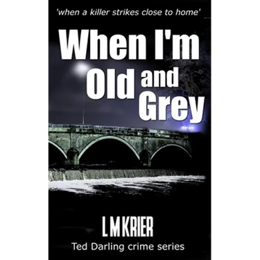 When I'm Old and Grey: when a killer strikes close to home