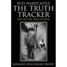 Bud Hardcastle The Truth Tracker: Hot on the Trail of Jesse