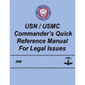 USN/USMC Commander's Quick Reference Manual for Legal Issues