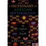 Dictionary of African Mythology: The Mythmaker as Storyteller