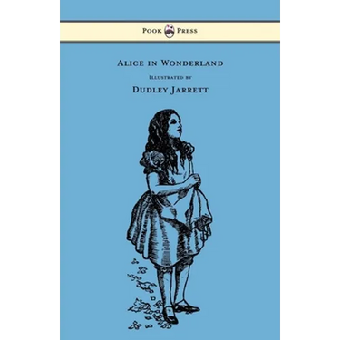 Alice in Wonderland - Illustrated by Dudley Jarrett