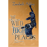 The Wild High Places