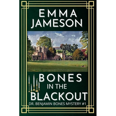 Bones In The Blackout: A Romantic Wartime Cozy Mystery