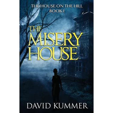 The Misery House: A gripping psychological thriller that will hook you on the series