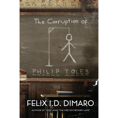 The Corruption of Philip Toles