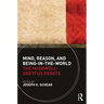 Mind, Reason, and Being-In-The-World: The McDowell-Dreyfus Debate