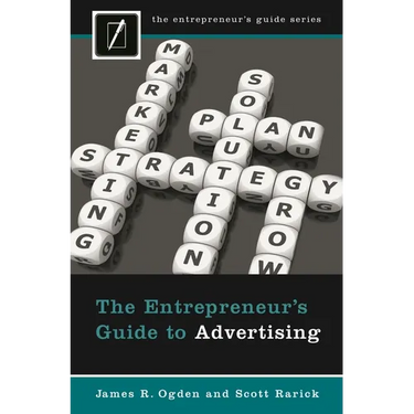 The Entrepreneur's Guide to Advertising