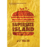 Supersize Island