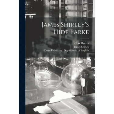 James Shirley's Hide Parke