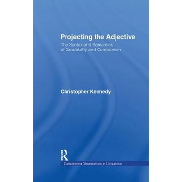 Projecting the Adjective: The Syntax and Semantics of Gradability and Comparison