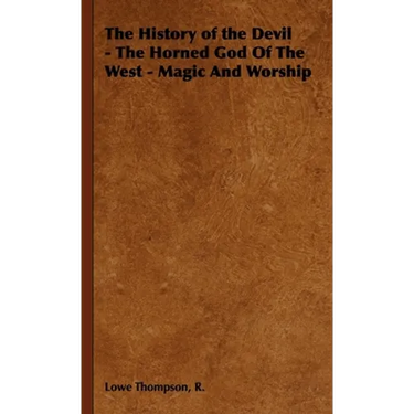 The History of the Devil - The Horned God of the West - Magic and Worship