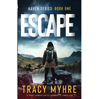 Escape: A Post-Apocalyptic Romantic Thriller