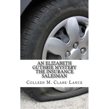 An Elizabeth Guthrie Mystery: The Insurance Salesman