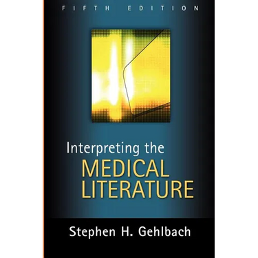 Interpreting the Medical Literature: Fifth Edition