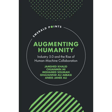 Augmenting Humanity: Industry 5.0 and the Rise of Human-Machine Collaboration