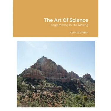 The Art Of Science: Programming In The Making