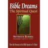 Bible Dreams: The Spiritual Quest: How the Dreams in the Bible Speak to Us Today (Revised 2nd Edition)