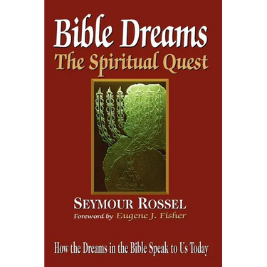 Bible Dreams: The Spiritual Quest: How the Dreams in the Bible Speak to Us Today (Revised 2nd Edition)