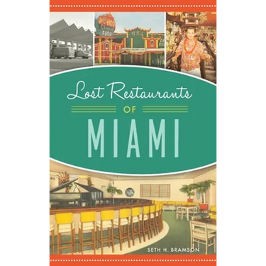 Lost Restaurants of Miami