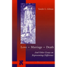 Love + Marriage = Death: And Other Essays on Representing Difference