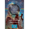 A Guide to Hubble Space Telescope Objects: Their Selection, Location, and Significance