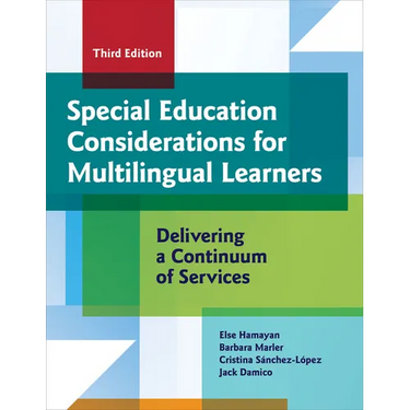 Special Education Considerations for Multilingual Learners: Delivering a Continuum of Services