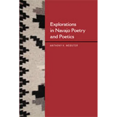 Explorations in Navajo Poetry and Poetics
