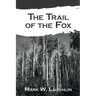The Trail of the Fox