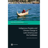 Indigenous Peoples and Climate Change in Latin America and the Caribbean
