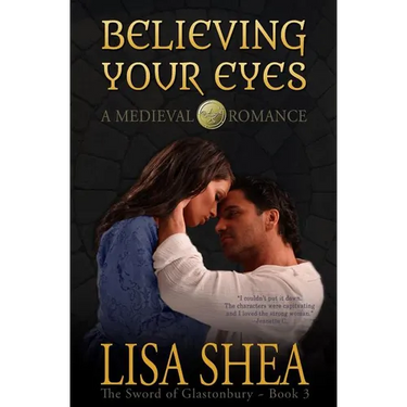 Believing Your Eyes - A Medieval Romance