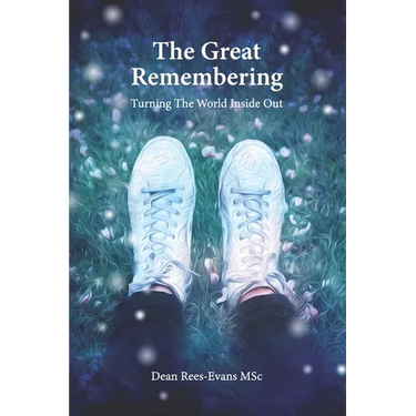 The Great Remembering: Turning the World Inside Out