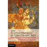 The Nativist Prophets of Early Islamic Iran: Rural Revolt and Local Zoroastrianism